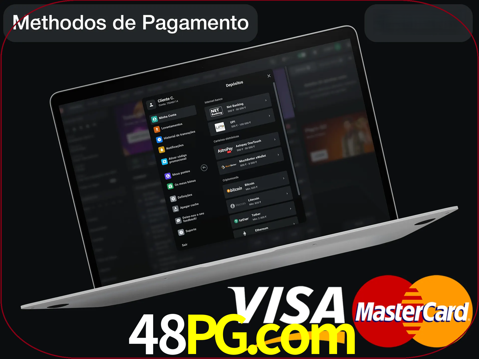 Use seu método de depósito preferido.